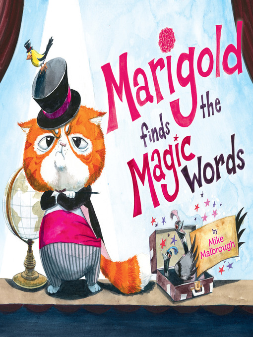 Title details for Marigold Finds the Magic Words by Mike Malbrough - Wait list